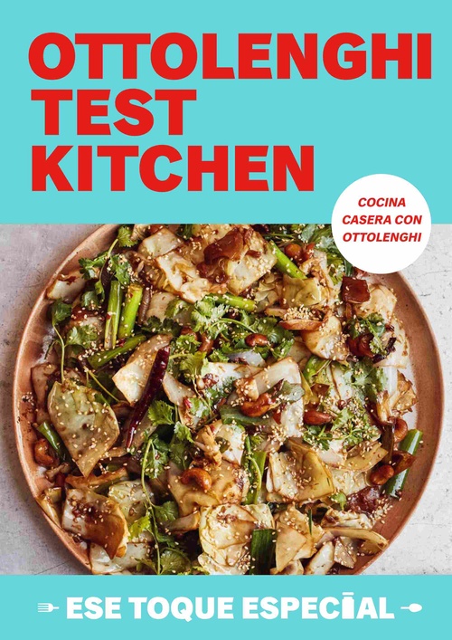 OTTOLENGHI TEST KITCHEN. ESE TOQUE ESPECIAL
