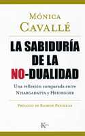 SABIDURIA DE LA NO-DUALIDAD. REFLEXION COMPARADA ENTRE NISARGADATTA