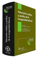 VALORACION MEDICA Y JURIDICA DE LA INCAPACIDAD LABORAL. R.D. 1299/2006