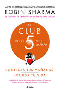 EL CLUB DE LAS 5 DE LA MAÑANA. CONTROLA TUS MAÑANAS, IMPULSA TU VIDA