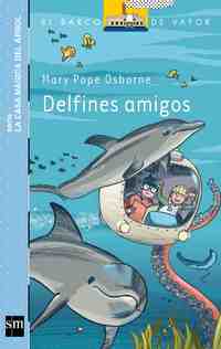 DELFINES AMIGOS. LA CASA MAGICA DEL ARBOL