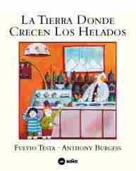 LA TIERRA DONDE CRECEN LOS HELADOS