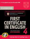 4. FCE. CAMBRIDGE FIRST CERTIFICATE IN ENGLISH (+ CD) WITH ANSWERS