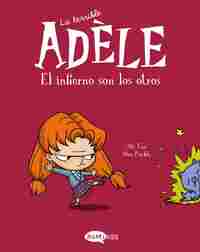 EL INFIERNO SON LOS OTROS. LA TERRIBLE ADÈLE, 2
