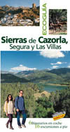 SIERRAS DE CAZORLA, SEGURA Y LAS VILLAS. ECOGUIA