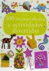 100 MANUALIDADES Y ACTIVIDADES DIVERTIDAS