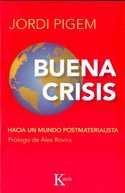 BUENA CRISIS: HACIA UN MUNDO POSTMATERIALISTA