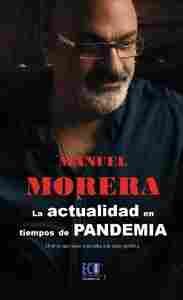 LA ACTUALIDAD EN TIEMPOS DE PANDEMIA. EL VIRUS QUE PUSO A PRUEBA A LA CLASE POLÍ.