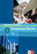 A1+/A2. UNTERNEHMEN DEUTSCH GRUNDKURS LEHRBUCH