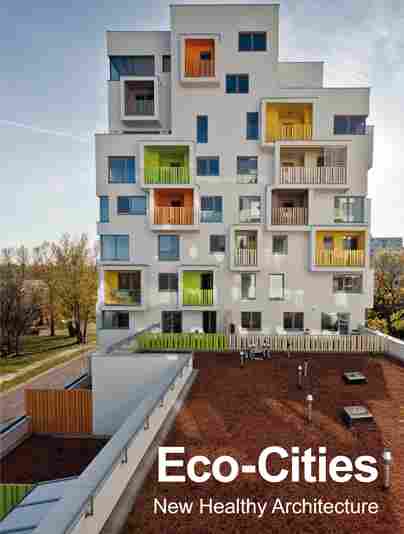 ECO-CITIES. NEW HEALTHY ARCHITECTURE