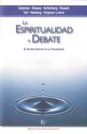 LA ESPIRITUALIDAD A DEBATE: EL ESTUDIO CIENTÍFICO DE LO TRASCENDENTE