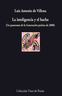 INTELIGENCIA Y EL HACHA.(UN PANORAMA DE LA GENERACIÓN POÉTICA DE 2000)