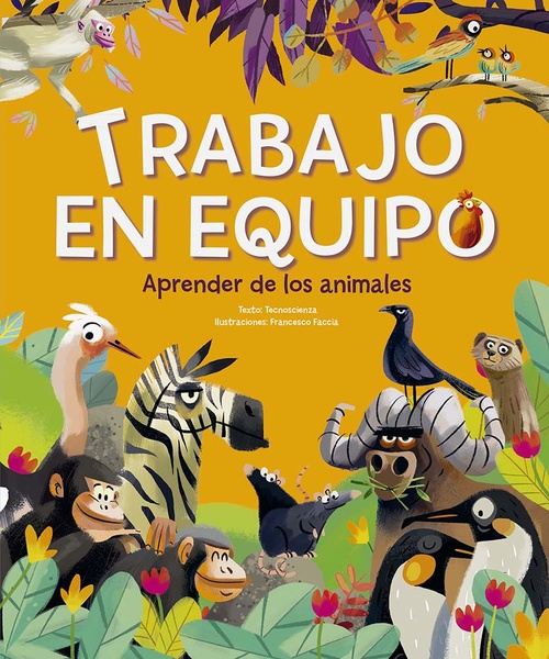 TRABAJO EN EQUIPO. APRENDER DE LOS ANIMALES