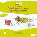 CUENTAME UN CUENTO, QUE VOY A COMER. CRECIENDO CON MARTA