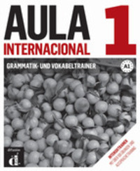 A1. AULA INTERNACIONAL NEU GRAMMATIK UND VOKABELTRAI: GRAMÁTICA Y VOCABULARIO PARA HABLANTES ALEMÁN