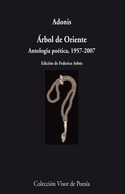ARBOL DE ORIENTE. ANTOLOGIA POETICA, 1957-2007