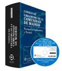 CODIGO DE URBANISMO DE LA COMUNIDAD DE MADRID. NORMATIVA AUTONOMICA Y