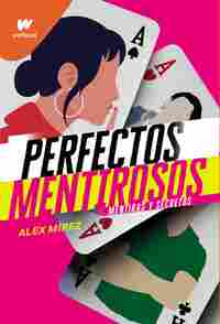 1. MENTIRAS Y SECRETOS. PERFECTOS MENTIROSOS