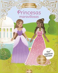 PRINCESAS MARAVILLOSAS. MIS PEGATINAS CREATIVAS