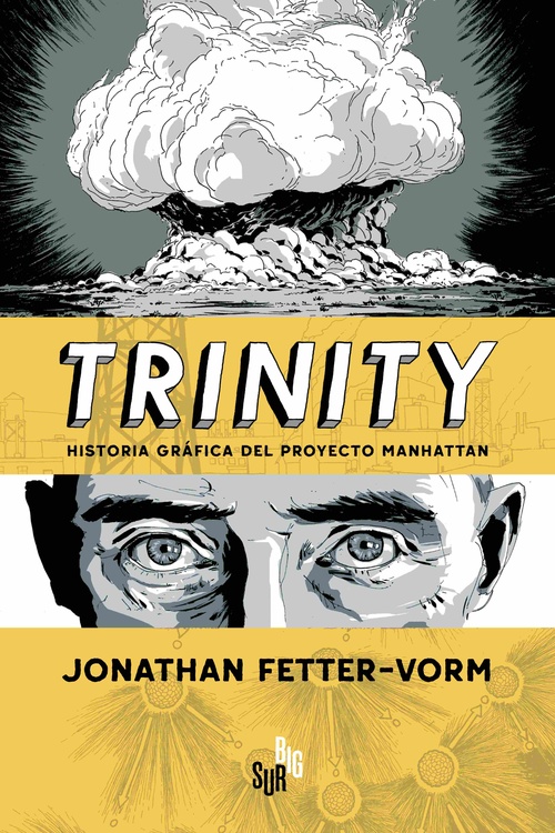 TRINITY. HISTORIA GRAFICA DEL PROYECTO MANHATTAN