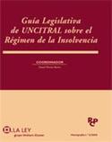 GUIA LEGISLATIVA DE UNCITRAL SOBRE EL REGIMEN DE LA INSOLVENCIA