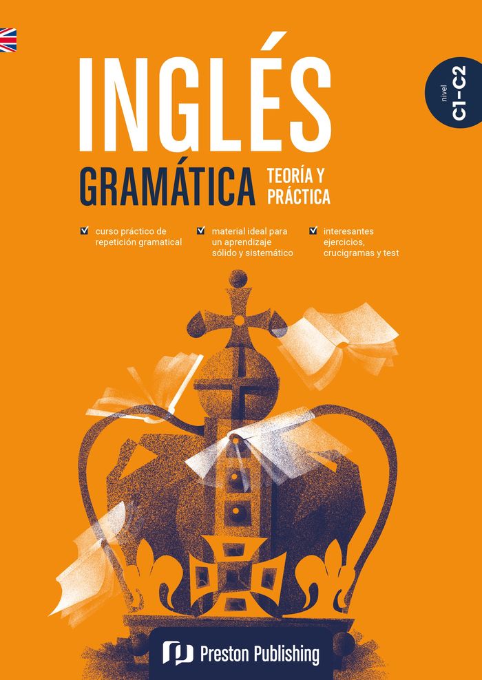 INGLÉS GRAMÁTICA. TEORÍA Y PRÁCTICA. C1-C2