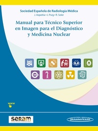 MANUAL PARA EL TÉCNICO SUPERIOR EN IMAGEN PARA EL DIAGNÓSTICO Y MEDICINA NUCLEAR