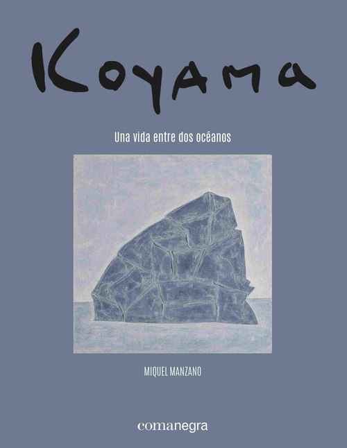 KOYAMA. UNA VIDA ENTRE DOS OCÉANOS