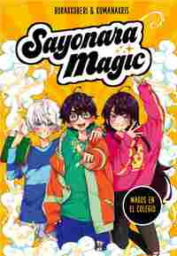 MAGOS EN EL COLEGIO. SAYONARA MAGIC, 1