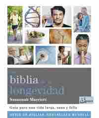 LA BIBLIA DE LA LONGEVIDAD
