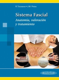 SISTEMA FASCIAL ANATOMÍA, VALORACIÓN Y TRATAMIENTO