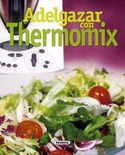 ADELGAZAR CON THERMOMIX (EL RINCON DEL PALADAR)