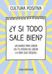 ¿Y SI TODO SALE BIEN?