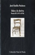 ISLAS A LA DERIVA. POESIA III (1973 - 1978)