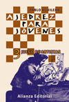 AJEDREZ PARA JOVENES. 3 JUEGO DE ARTISTAS