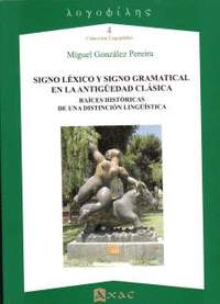 SIGNO LEXICO Y SIGNO GRAMATICAL EN LA ANTIGUEDAD CLASICA