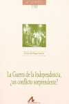 LA GUERRA DE LA INDEPENDENCIA ¿UN CONFLICTO SORPRENDENTE?