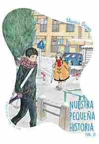 2. NUESTRA PEQUEÑA HISTORIA. VOLUMEN 2