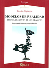 MODELOS DE REALIDAD. DESDE LA LECTURA DE LOS CLASICOS