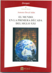 MUNDO EN LA PRIMERA DECADA DEL SIGLO XXI