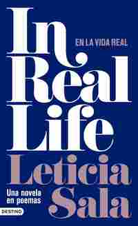 IN REAL LIFE. EN LA VIDA REAL. UNA NOVELA EN POEMAS