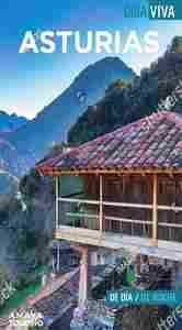 ASTURIAS. DE DÍA/ DE NOCHE. GUÍA VIVA