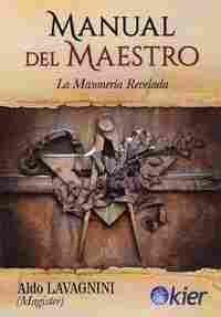 MANUAL DEL MAESTRO. LA MASONERIA REVELADA