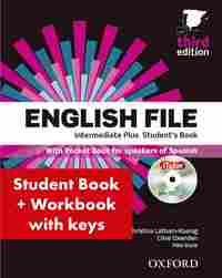 ENGLISH FILE INTERMEDIATE PLUS (3ª) STUDENTŽS BOOK + WORKBOOK WITH KEY
