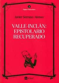VALLE-INCLAN: EPISTOLARIO RECUPERADO