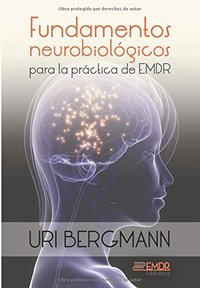 FUNDAMENTOS NEUROBIOLOGICOS PARA LA PRACTICA DE EM