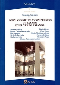 FORMAS SIMPLES Y COMPUESTAS DE PASADO EN EL VERBO ESPAÑOL