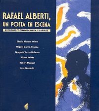 RAFAEL ALBERTI, UN POETA EN ESCENA