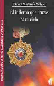 INFIERNO QUE CRUZAS ES TU CIELO, EL
