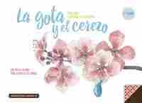 (2ª) LA GOTA Y EL CEREZO